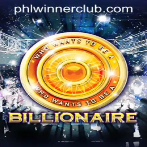 Discover the Thrills of the 'Billionaire' Game: Join the PHLWINNER CLUB